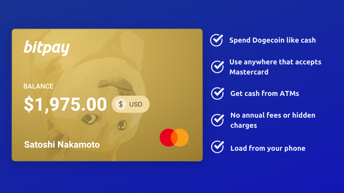 Use Dogecoin like cash with the BitPay Card
