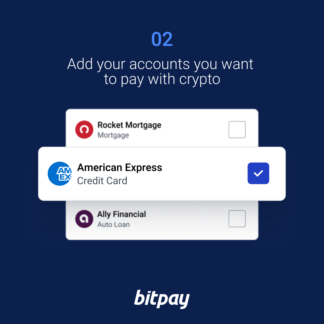 BitPay Bill Pay Step 2: Add your accounts you want to pay with crypto