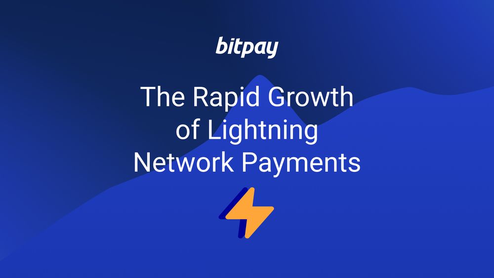 lightning-strikes-the-growth-of-lightning-network-payments-bitpay