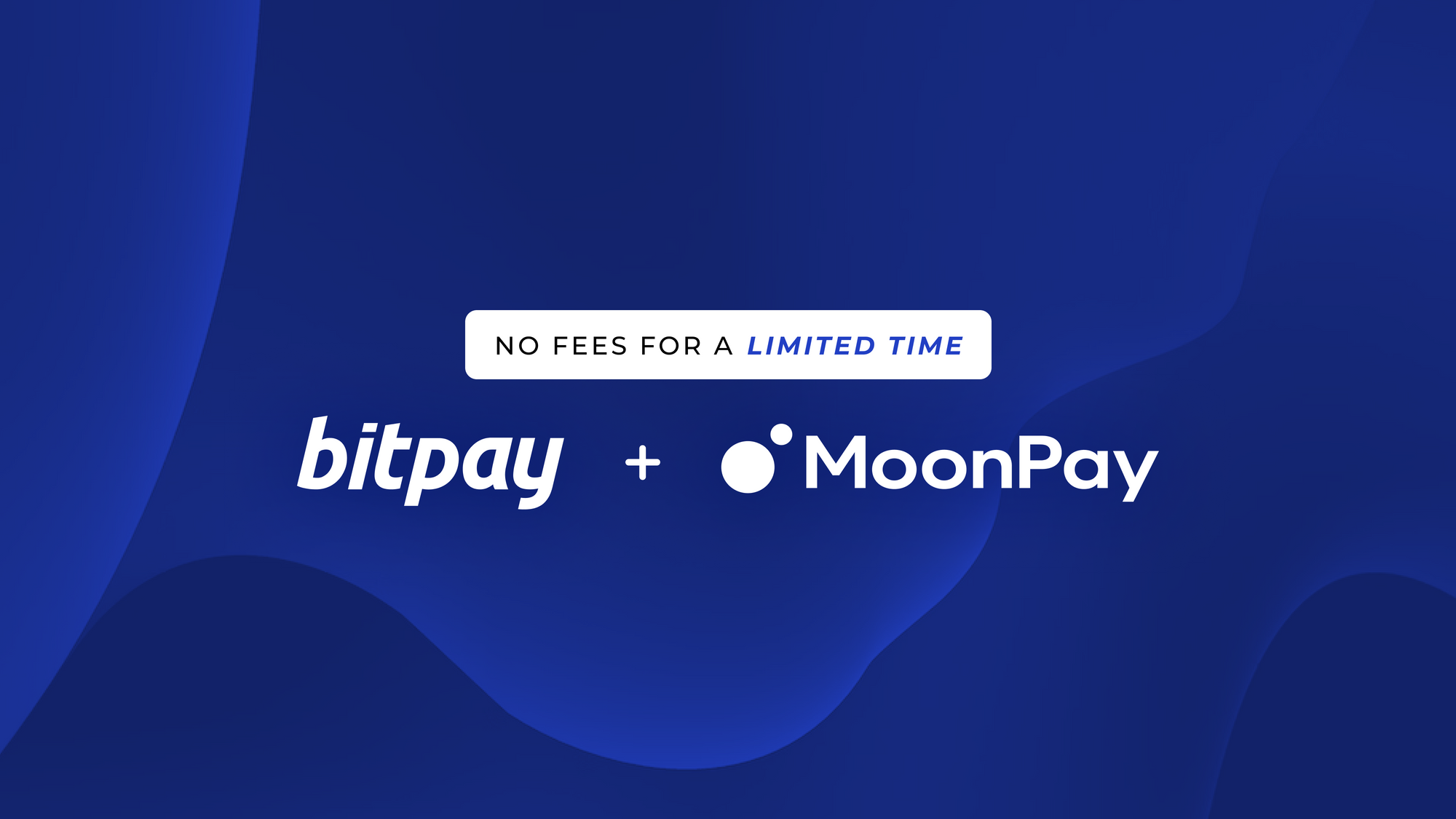 BitPay Partners with MoonPay - Buy Crypto with No Fees for a Limited Time