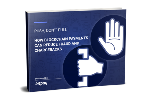 Introducing BitPay's New E-Book on Fraud, Chargebacks, and Blockchain Payments