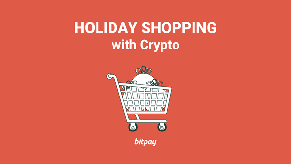 Do Your Holiday Shopping with Crypto This Year