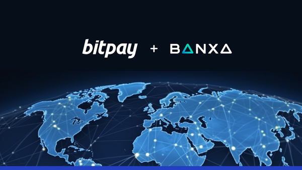 BitPay + Banxa: New Local Payment Methods for Crypto Buyers Across the Globe